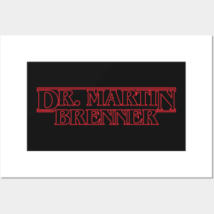 Dr. Martin Brenner Posters and Art